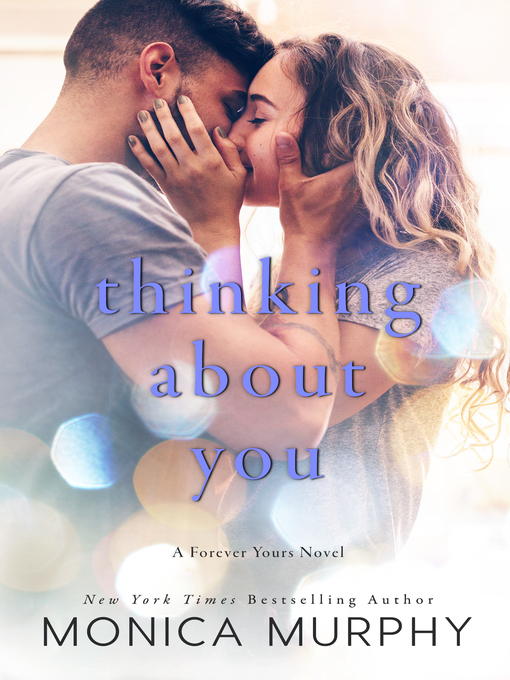 Title details for Thinking About You by Monica Murphy - Available